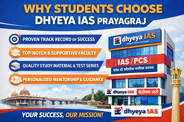 Why students choose Dhyeya IAS Prayagraj