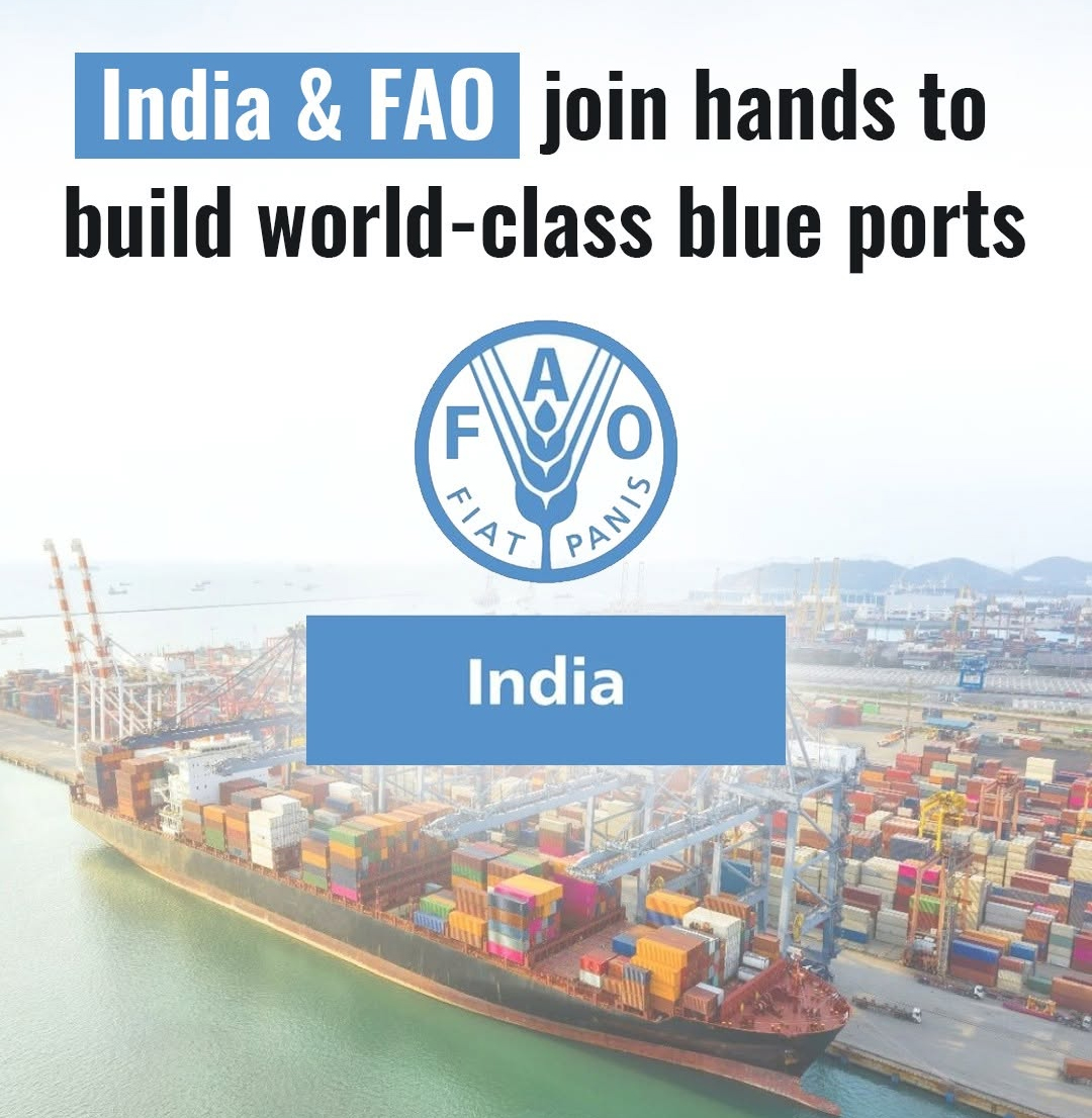 India & FAO Join Hands to Build World-Class Blue Ports