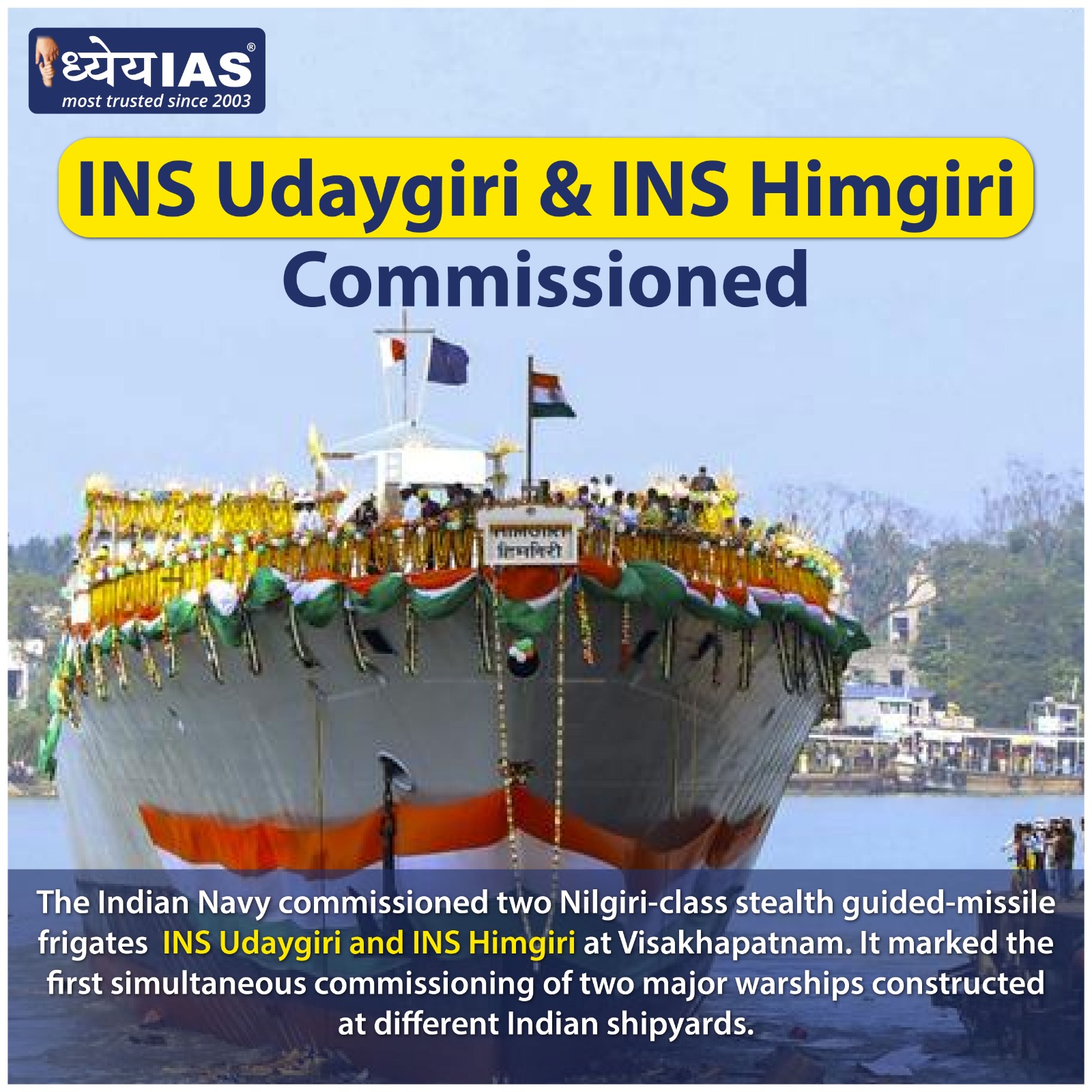 INS Udaygiri and INS Himgiri